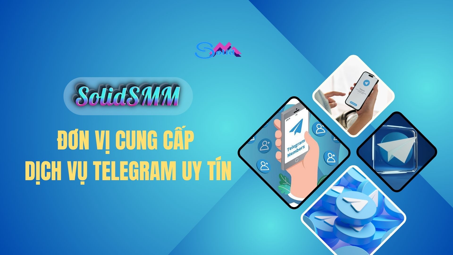 SolidSMM - Đơn vị cung cấp dịch vụ telegram uy tín